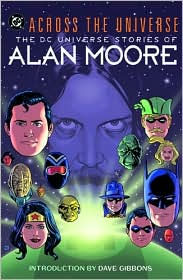 Across the Universe: The DC Universe Stories of Alan Moore