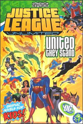 Justice League: Unlimited, Volume 1: United They Stand