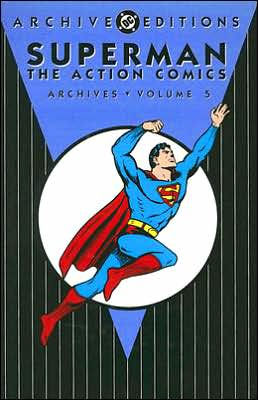 The Action Comics Archives, Volume 5