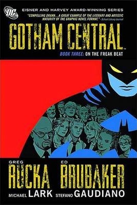 Gotham Central Book 3: On the Freak Beat