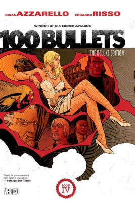 100 Bullets: The Deluxe Edition Book Four