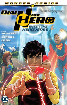 Dial H for Hero Vol. 1: Enter the Heroverse