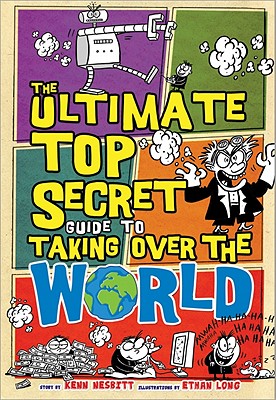 The Ultimate Top Secret Guide to Taking over the World