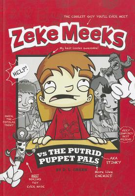 Zeke Meeks Vs the Putrid Puppet Pals