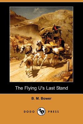 The Flying U's Last Stand