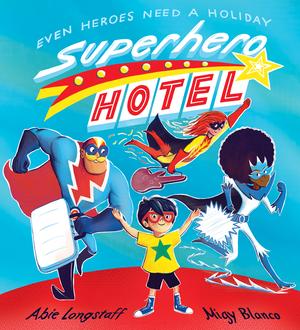 Superhero Hotel