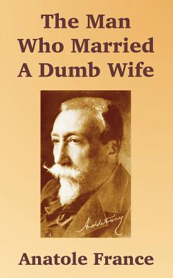 The Man Who Married a Dumb Wife