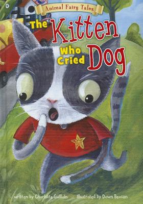 The Kitten Who Cried Dog