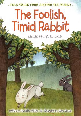 The Foolish, Timid Rabbit