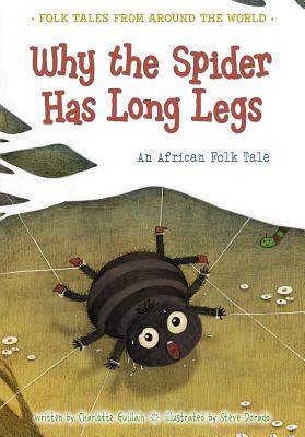 Why the Spider Has Long Legs