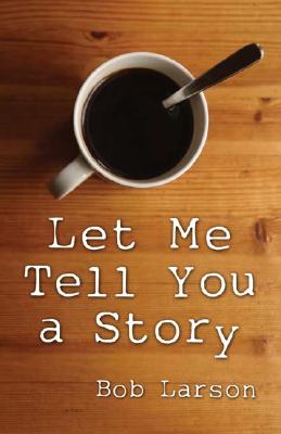 Let Me Tell You A Story