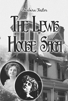 The Lewis House Saga