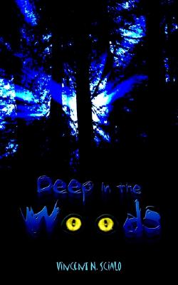 Deep in the Woods