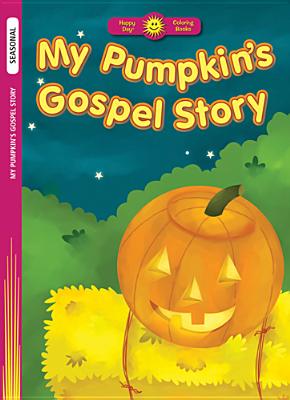 My Pumpkin's Gospel Story