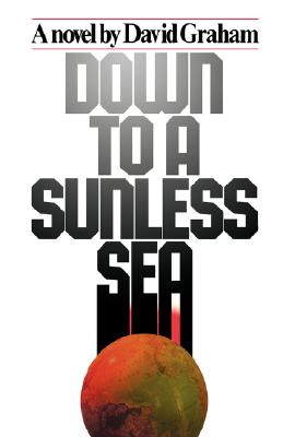 Down to a Sunless Sea