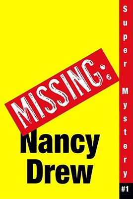 Missing: Nancy Drew