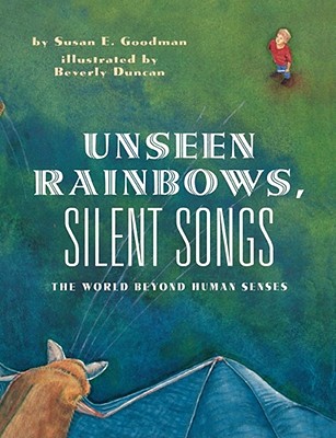 Unseen Rainbows, Silent Songs