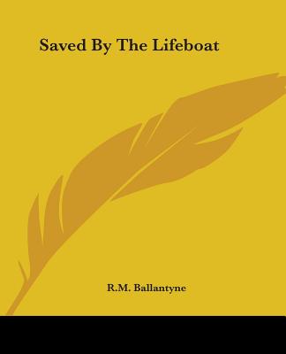 Saved By The Lifeboat