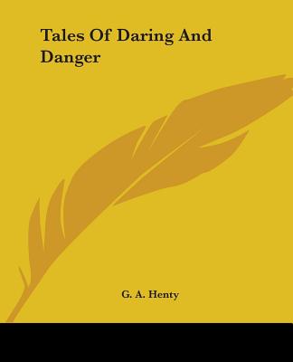 Tales Of Daring and Danger