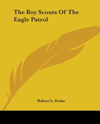 The Boy Scouts of the Eagle Patrol