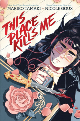 This Place Kills Me: A Graphic Novel