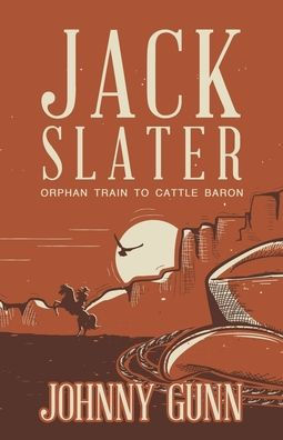 Orphan Train to Cattle Baron