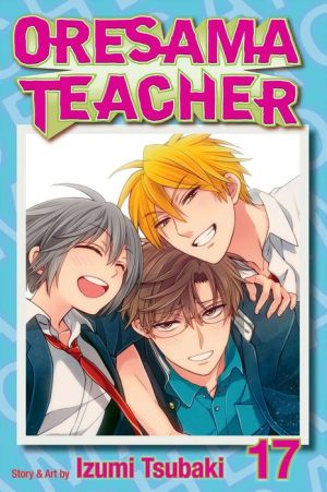 Oresama Teacher , Vol. 17