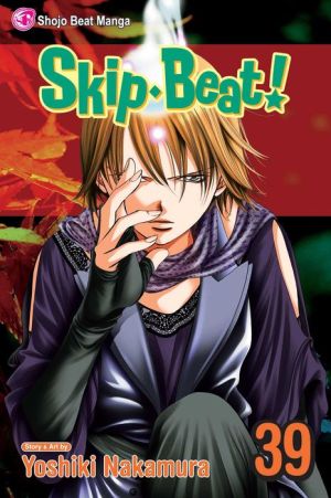 Skip Beat!, Vol. 39