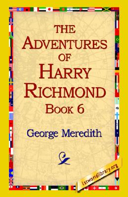 The Adventures Of Harry Richmond, Book 6