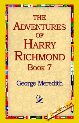 The Adventures Of Harry Richmond, Book 7