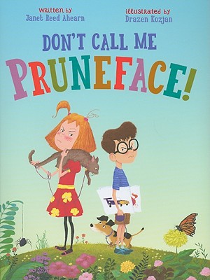 Don't Call Me Pruneface!