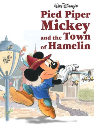 Pied Piper Mickey and the Town of Hamelin