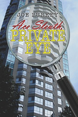 Ace Sleuth, Private Eye