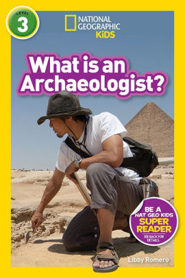 What Is an Archaeologist?