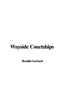 Wayside Courtships