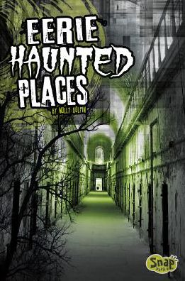 Eerie Haunted Places