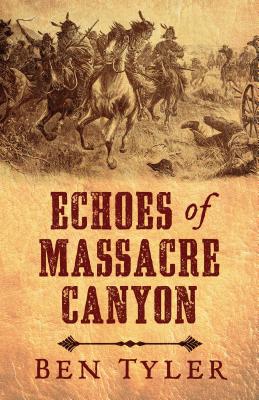 Echoes of Massacre Canyon