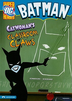 Catwoman's Classroom of Claws