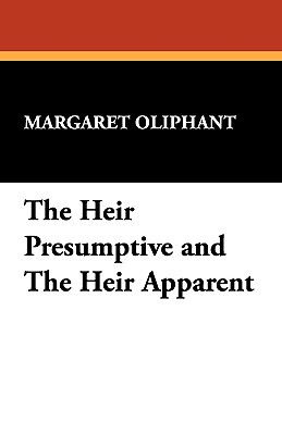 The Heir Presumptive and the Heir Apparent