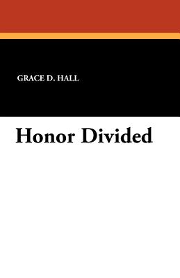 Honor Divided