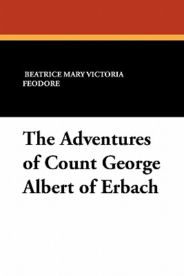 The Adventures Of Count George Albert Of Erbach