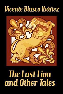 The Last Lion and Other Tales