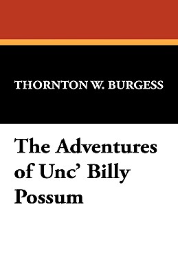 The Adventures Of Unc' Billy Possum