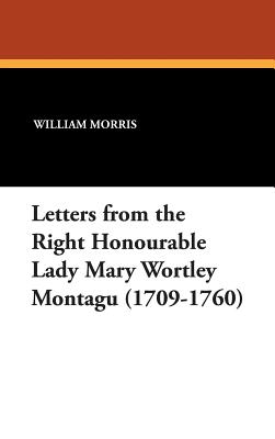 Letters from the Right Honourable Lady Mary Wortley Montagu