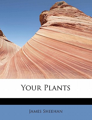 Your Plants