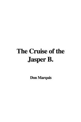 The Cruise Of The Jasper B.