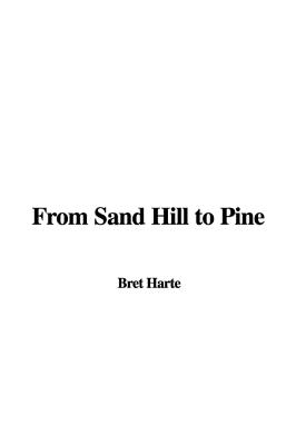 From Sand Hill to Pine