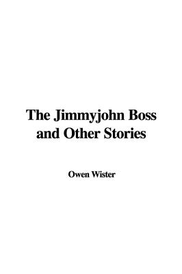 The Jimmyjohn Boss and Other Stories