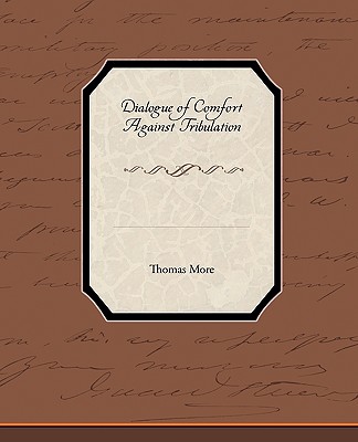 Dialogue of Comfort Against Tribulation