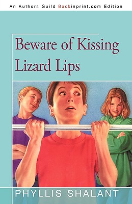 Beware of Kissing Lizard Lips